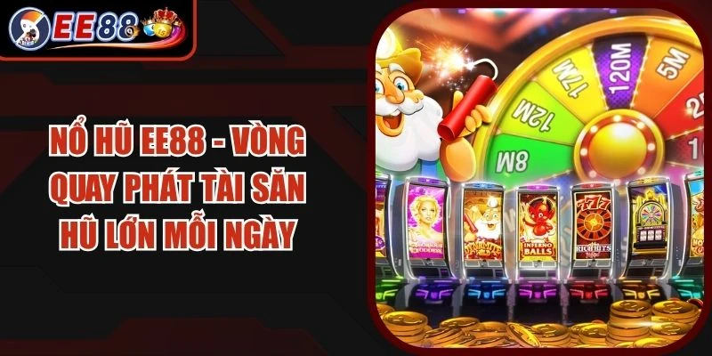 Nổ Hũ EE88