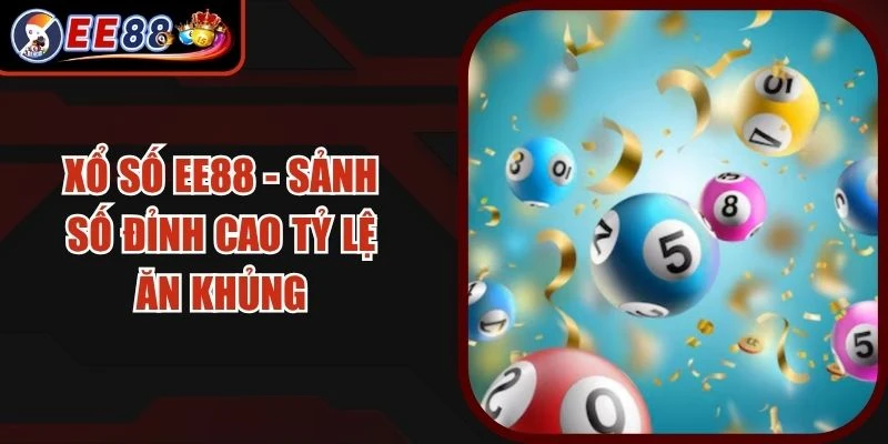 Xổ Số EE88